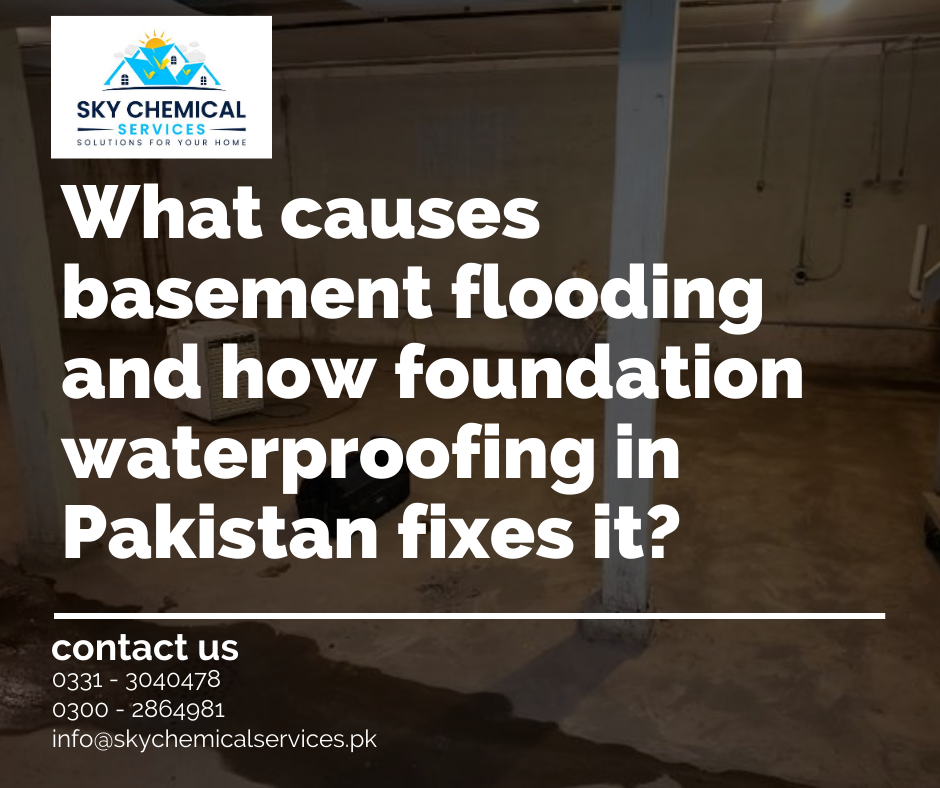 foundation waterproofing in pakistan | waterproofing chemical in pakistan | waterproofing chemical price in karachi | seepage solution | damp walls solution in pakistan | sky chemical services