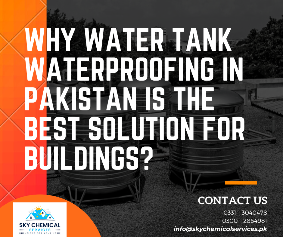 water tank waterproofing in pakistan | water tank waterproofing chemicals | waterproofing concrete water tanks | overhead water tank waterproofing procedure | underground water tank waterproofing water tank leakage chemical | sky chemical services