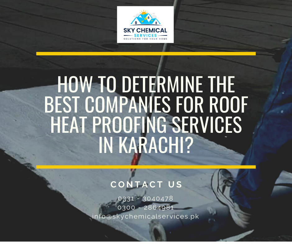 roof heat proofing services in Karachi | roof waterproofing services | roof heat proofing chemical | heat resistant paint for roof in pakistan | heat proofing in pakistan | roof insulation price in pakistan | Sky Chemical Services