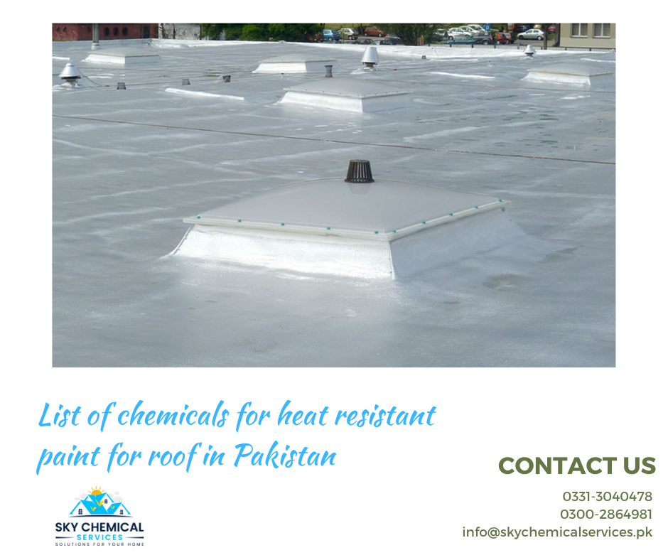 heat resistant paint for roof in Pakistan | roof cooling paint in pakistan | heat proof sheet for roof in pakistan | heat proof paint in pakistan | how to protect roof from sun heat in pakistan | sky chemical services
