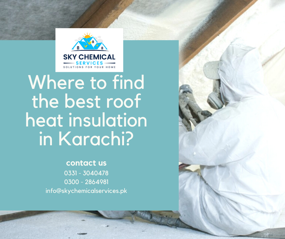 roof heat insulation in Karachi | heat insulation for roof in pakistan | isothane price in karachi | roof heat proofing chemical | roof cooling chemical price in pakistan | sky chemical services