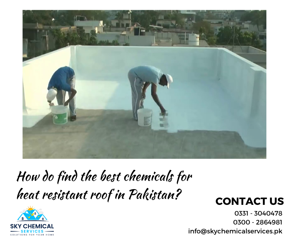 heat resistant roof in Pakistan | heat proof sheet for roof in pakistan | heat resistant paint for roof in pakistan | iron roof sheets price in pakistan | roof heat proofing karachi | sky chemical services