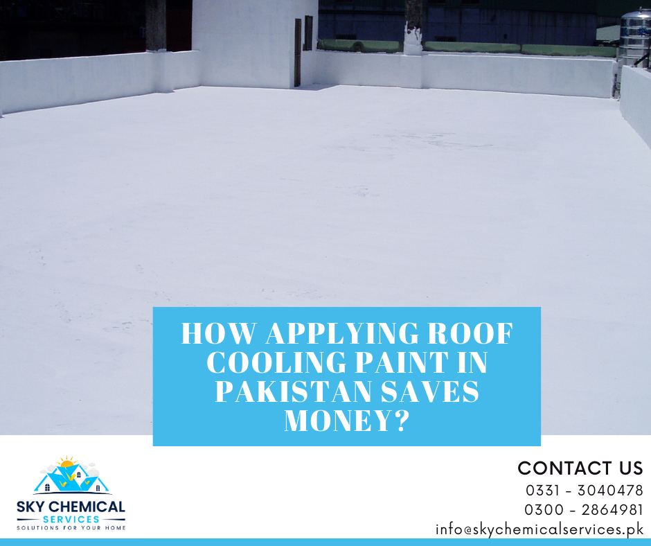 roof cooling paint in Pakistan | heat resistant paint for roof in pakistan | german powder for roof cooling in pakistan | roof heat proofing in karachi | how to keep roof cool in summer in pakistan | sky chemical services