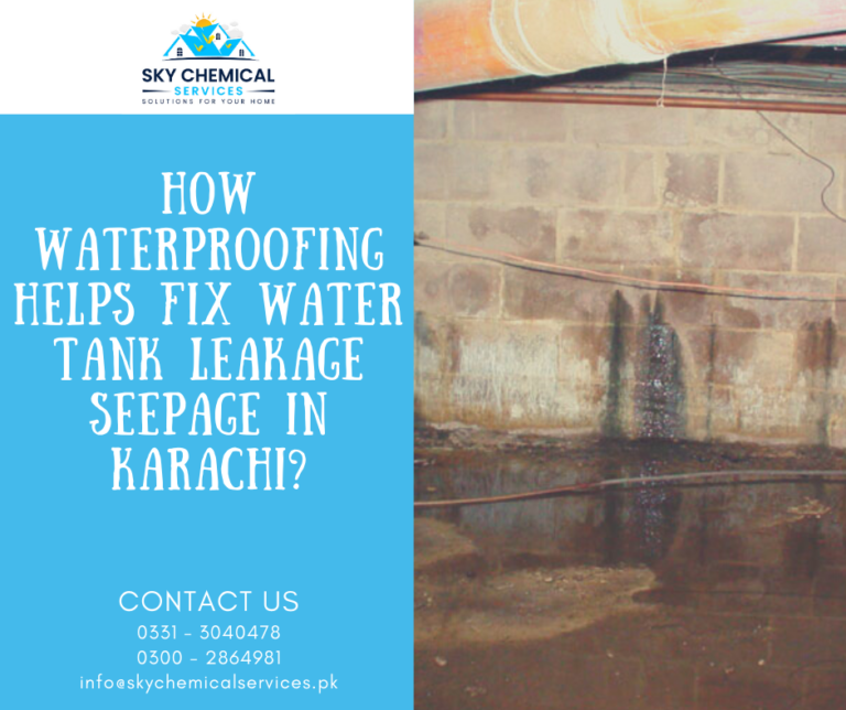 How does waterproofing help fix water tank leakage seepage in Karachi? Sky Chemical Services