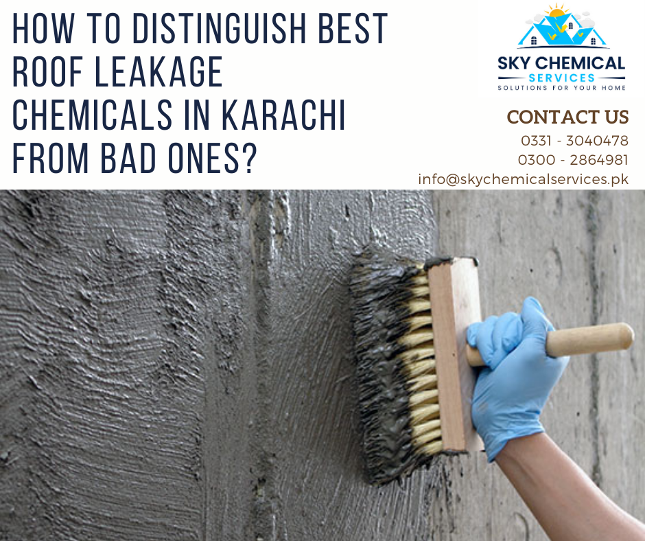 roof leakage chemicals in Karachi | roof leakage chemicals in pakistan | roof leakage chemicals price in pakistan | roof leakage repair in karachi | roof leakage treatment in karachi | sky chemical services