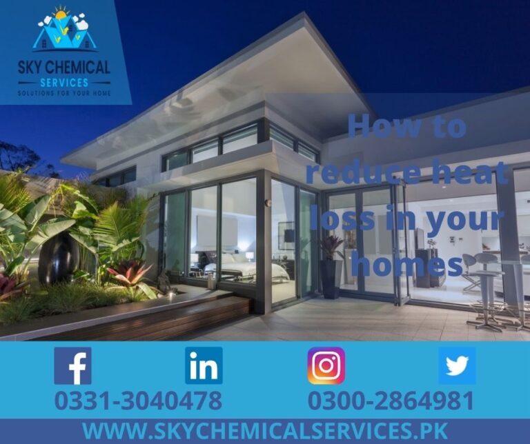 How to Reduce Heat Loss in Your Homes? Sky Chemical Services