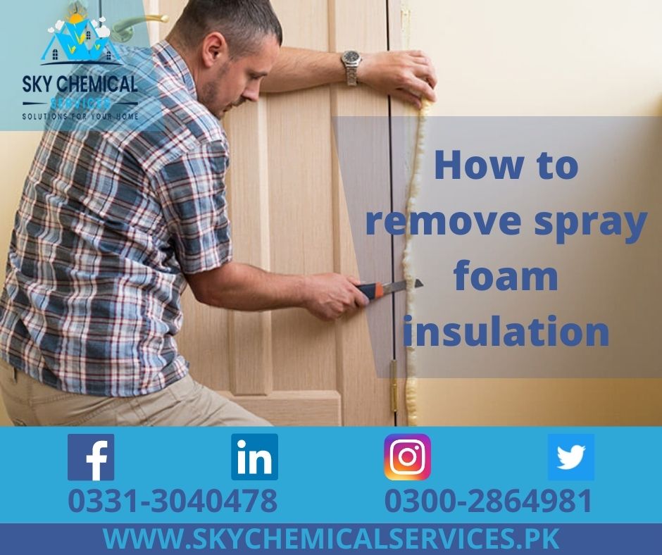 How to Remove Spray Foam Insulation?